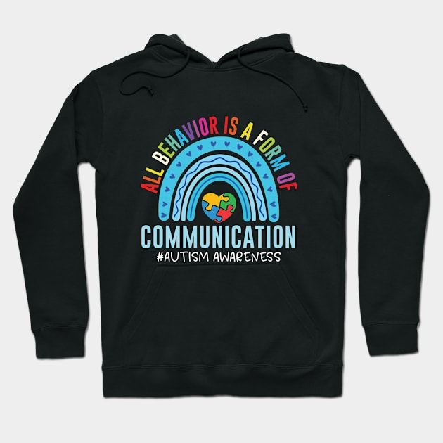 All Behavior Is A Form Of Communication Hoodie by RiseInspired